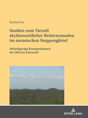 cover image of Studien zum Tierstil skythenzeitlicher Reiternomaden im eurasischen Steppenguertel